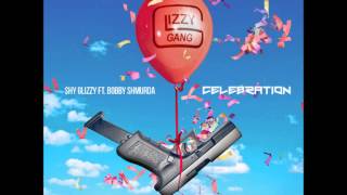 Shy Glizzy - Celebration Ft. Bobby Shmurda (DL Link)