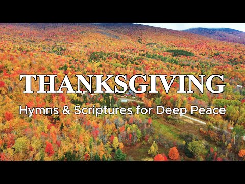 Autumn Harvest I 6hr Peaceful Piano Hymns & Bible Verses for Thanksgiving