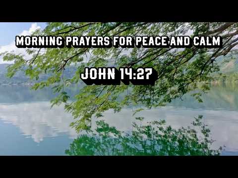 MORNING PRAYER - PEACE OVER ANXIETY