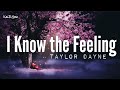 I Know the Feeling | by Taylor Dayne | @keirgee Lyrics Video