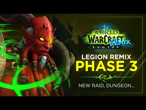 Legion Remix PHASE 3 — Everything Coming!