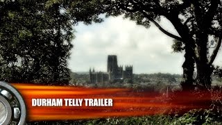 Durham Telly Trailer