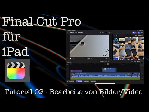 Final Cut Pro für iPad Tutorial 02 - Bearbeite von Bilder/Video