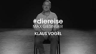 Die Reise #2 - Klaus Vogel