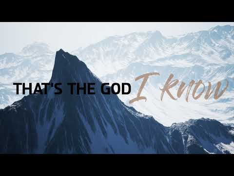 The God I Know - (Official Lyric Video)