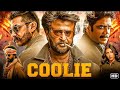 Coolie Full Movie In Hindi Dubbed 2025 Rajinikanth New Movie 2025 Nagarjuna A New Release Film