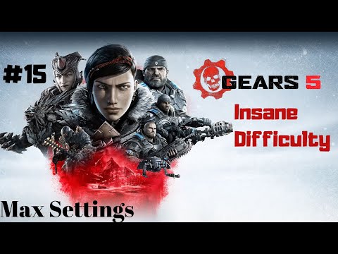 Gears 5 (Insane Difficulty) ~ Search For Supplies ~ Part 15 Gameplay Walkthrough ~ Max 1080p