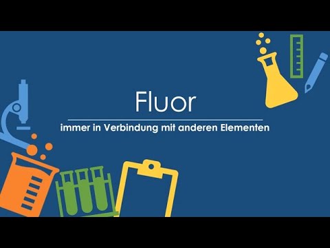 Das Element Fluor einfach und kurz erklärt