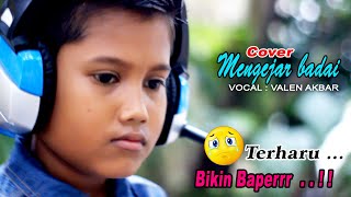 Download lagu MENGEJAR BADAI - MEGGY Z ' Cover ' VALEN AKBAR mp3 Download lagu MENGEJAR BADAI - MEGGY Z ' Cover ' VALEN AKBAR mp3