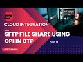 What Are Steps To Use SFTP And Known Host With SAP CPI In BTP Part 14