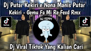 Download lagu DJ GEMU FA MI RE FEXD RMX SENAM MAUMERE || PUTAR KEKIRI E NONA MANIS PUTAR KEKIRI VIRAL TIKTOK mp3 Download lagu DJ GEMU FA MI RE FEXD RMX SENAM MAUMERE || PUTAR KEKIRI E NONA MANIS PUTAR KEKIRI VIRAL TIKTOK mp3