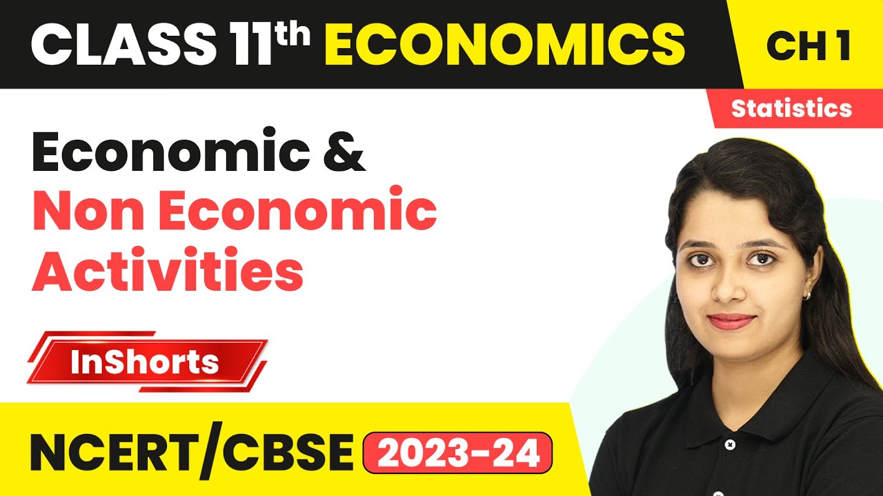 Economic and Non Economic Activities | Class 11 Economics (Statistics) Chapter 1 #inshorts #2024