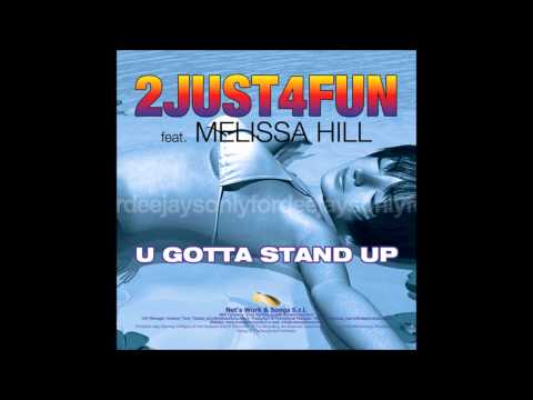 2Just4Fun feat Melissa Hill - U Gotta Stand Up (Gilbert Power Mix)
