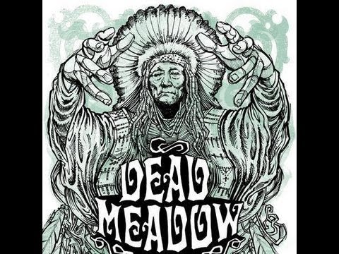 Dead Meadow - Six to let the light shine thru