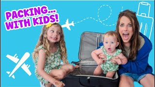 What To Pack When Traveling With Kids!
