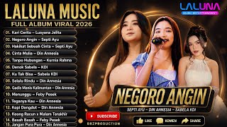 Download lagu SEPTI AYU - NEGORO ANGIN – KARI CERITO 🔥 LALUNA MUSIC FULL ALBUM TERPOPULER 2026 mp3