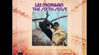 Lee Morgan - 1967 - The Sixth Sense - 06 The Cry Of My People