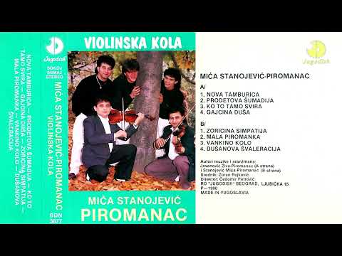 Mica Stanojevic Piromanac - Violinska kola [Official Album 1990]