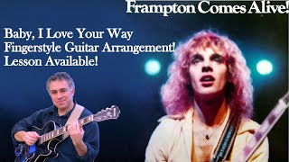 Baby I Love Your Way, Peter Frampton, fingerstyle guitar cover, Jake Reichbart, lesson available!