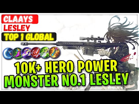 10K+ Hero Power, Monster No.1 Lesley [ Top 1 Global Lesley ] Claays - Mobile Legends Emblem Build