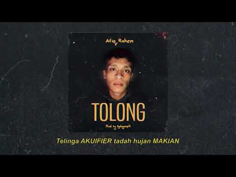 TOLONG - AFIQ RAHEM