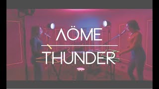 Imagine Dragons - Thunder - Cover by Aöme
