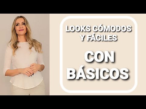 LOOKS CÓMODOS Y MUY FÁCILES CON BÁSICOS / Cómo estar en casa con estilo. (Asesora de imagen y moda)
