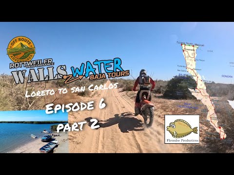 BAJA EP6 Loreto to San Carlos part 2