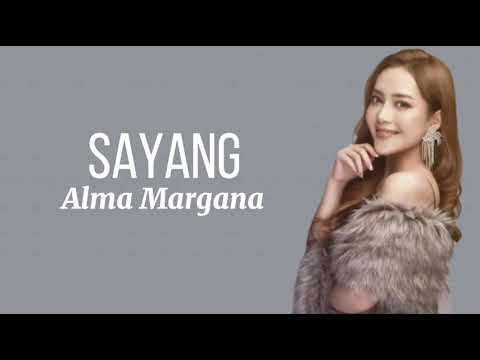 Sayang - Alma Margana (Lirik)