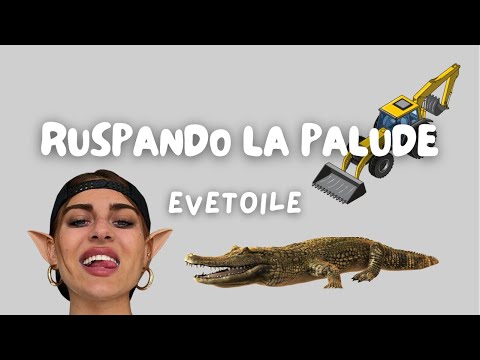 Ruspando La Palude - Eva Stella (Lyrics)