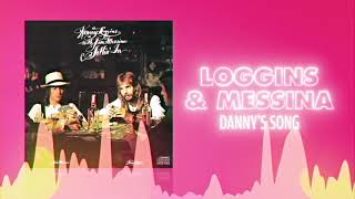 Loggins &amp; Messina - Danny&#39;s Song (Official Audio) ❤  Love Songs