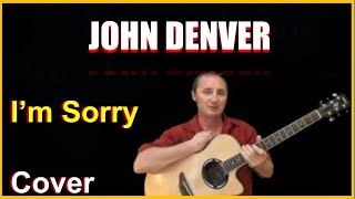 I&#39;m Sorry Acoustic Guitar Cover - John Denver