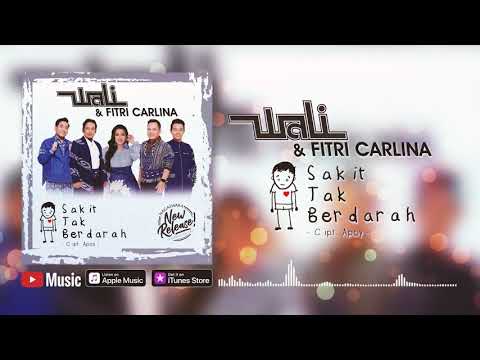 Wali & Fitri Carlina - Sakit Tak Berdarah (Official Video Lyrics) #lirik