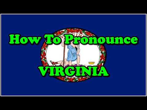 How To Pronounce: Virginia (States of America)