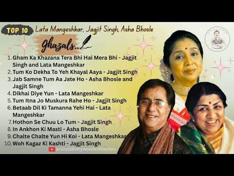 Top 10 Ghazals | Lata Mangeshkar | Jagjit Singh | Asha Bhosle | Gham Ka Khazana | Tum Ko Dekha
