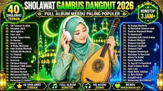 Download lagu 🌙 SHOLAWAT GAMBUS DANGDUT 2026 TERBARU | 40 Sholawat Merdu Penyejuk Hati Full Album mp3 Download lagu 🌙 SHOLAWAT GAMBUS DANGDUT 2026 TERBARU | 40 Sholawat Merdu Penyejuk Hati Full Album mp3