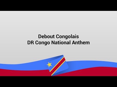 DR Congo National Anthem: "Debout Congolais" (Arise Congolese) 🇨🇩 | Patriotic Songs of DR Congo