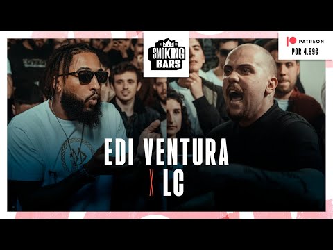 Edi Ventura VS LC - SMOKING BARS