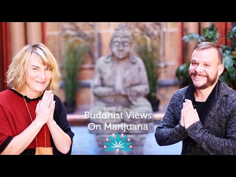 Buddhist Views on Marijuana: Intoxicant vs. Medicine