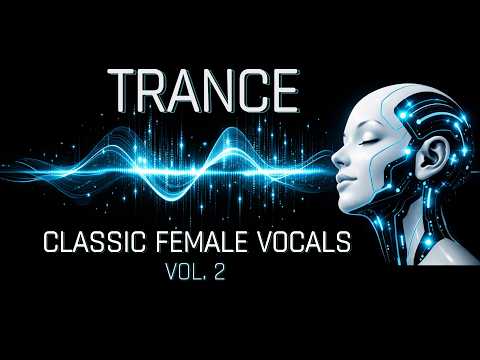 Best of Vocal TRANCE Classics 2026 - Melodic & Euphoric Mix - Vol. 2