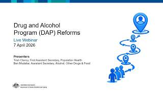 Drug and Alcohol Program reforms – Live webinar and Q&A