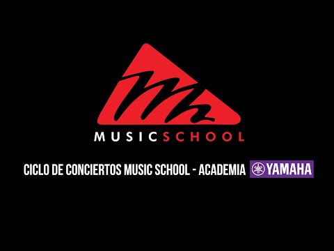 Ciclo de conciertos Music School - Academia Yamaha 2da. Parte
