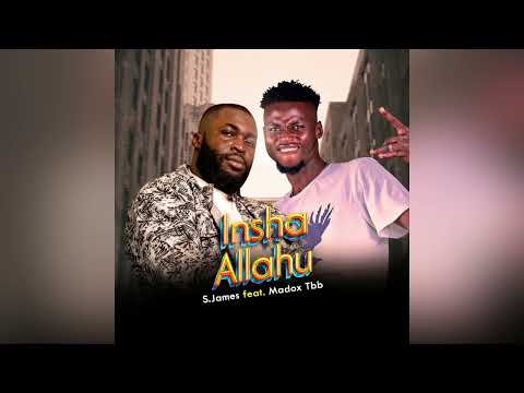 S.james Feat Madox Tbb - Insha Allahu (Audio)