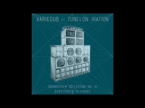 VarieDub Ft Tunelon Iration_Wicked Sound + Dub