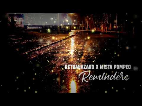 RcThaHazard x Mista Pompeo - Reminders