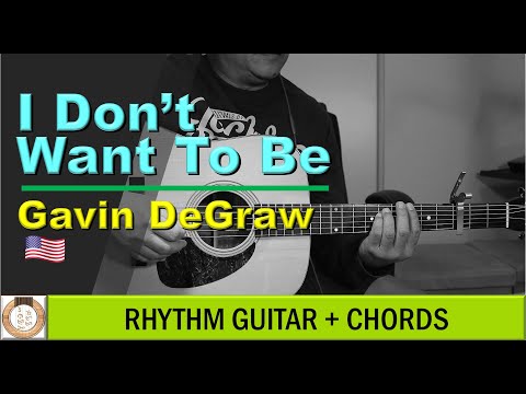 I Don't Want To Be (ver. 2) - Gavin Degraw