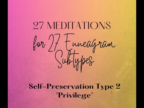 Meditation for the Enneagram Self-Preservation Type 2: Privilege, Enneagram/Kundalini Yoga with Lynn