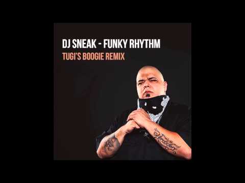 DJ Sneak - Funky Rhythm (Tugi Boogie Remix)
