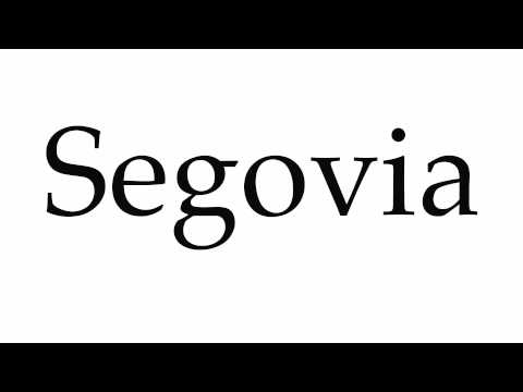 How to Pronounce Segovia