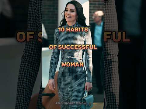10 Habits Of Successful Woman #woman #top10 #viral #shorts